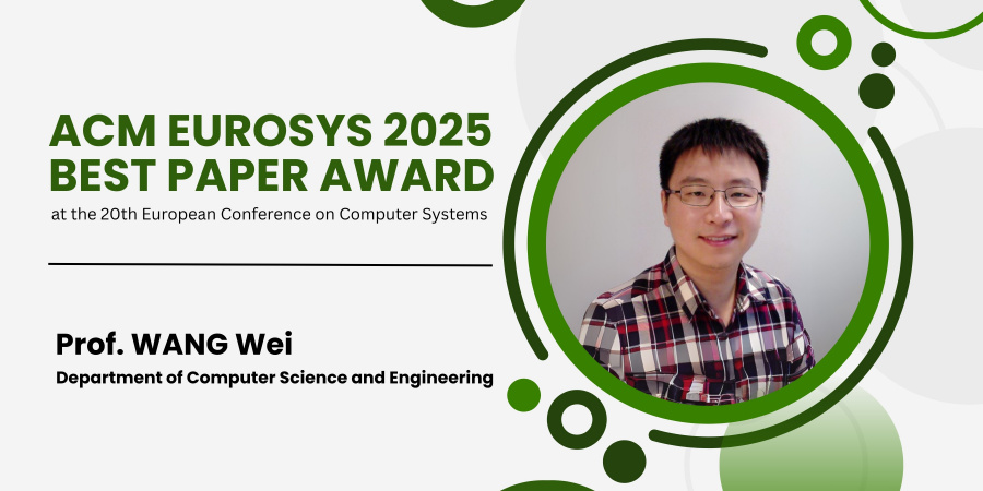 Prof. Wang Wei’s co-authored paper, titled “SpInfer: Leveraging Low-Level Sparsity for Efficient Large Language Model Inference on GPUs”, is one of the only two Best Papers recognized at ACM EuroSys 2025 from around 700 entries.