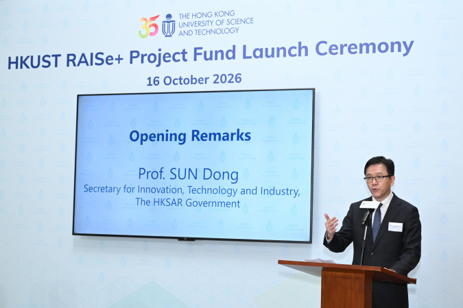 Prof. Sun Dong notes that HKUST has taken one step further to launch the RAISe+ Project Fund, which complements the Government’s efforts. By providing additional institutional support for research teams, the Fund helps promising research teams progress from R&D towards practical application.