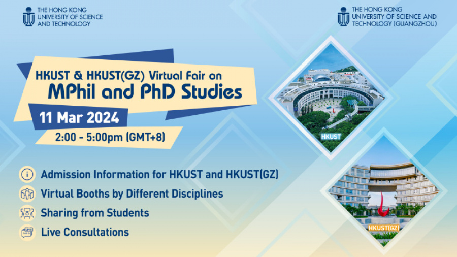 HKUST & HKUST(GZ) Virtual Fair on MPhil & PhD Studies (including School of Engineering Admission Talk & Live Consultation)