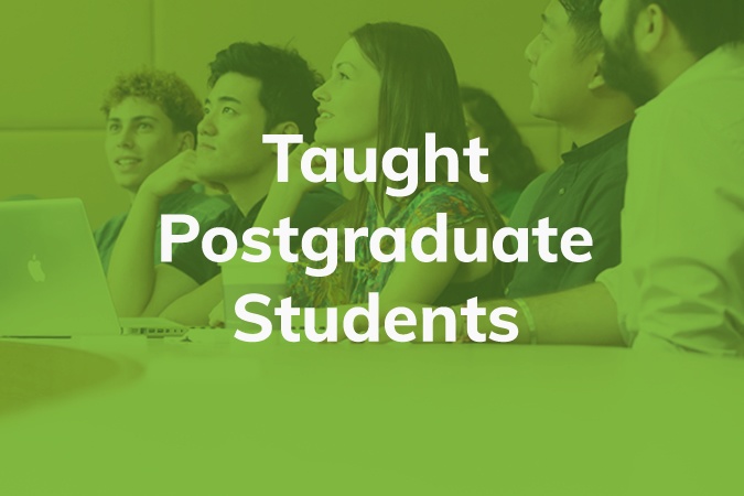 Taught Postgraduate Students