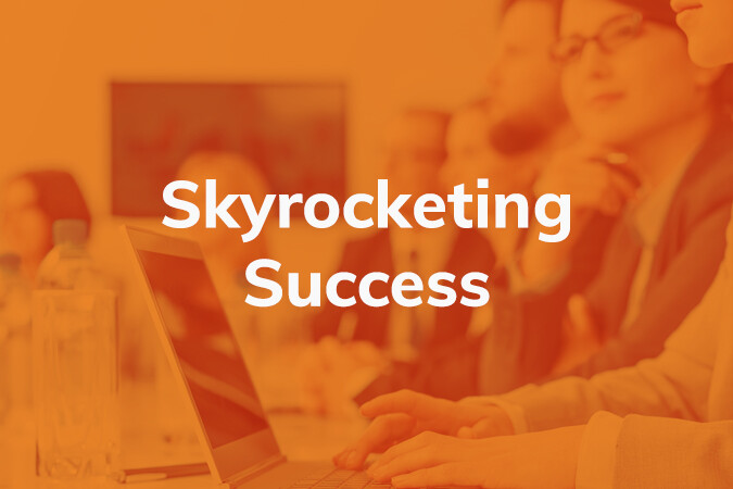 Skyrocketing Success