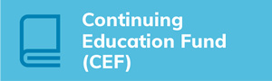 Continuing Education Fund (CEF)