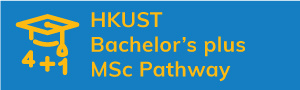 HKUST Bachelor's plus MSc Pathway